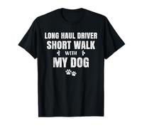 Courte Promenade d'un Chauffeur Long-courrier avec Mon Chien T-Shirt