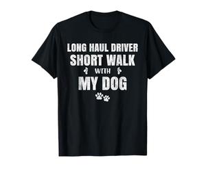Courte Promenade d'un Chauffeur Long-courrier avec Mon Chien T-Shirt