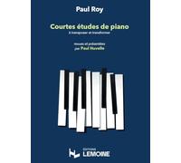 Courtes etudes de piano a transposer et a transformer --- piano - revues et presentees par paul huve: Revues et présentées par Paul Huvelle