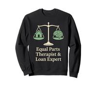 Courtier hypothécaire Agent de prêt Humour fierté Immobilier Vie Sweatshirt