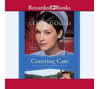 Courting Cate (The Courtships of Lancaster County Series) [Import]