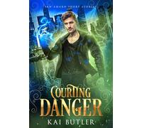 Courting Danger: A Collection of San Amaro Novellas