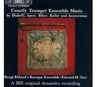 Courtly Trumpet Ensemble Music by Bengt Eklund's Baroque Ensemble