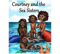 Courtney And The Sea Sisters