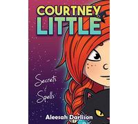 Courtney Little: Secrets and Spells