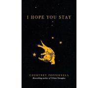 Courtney Peppernell I Hope You Stay (Poche)