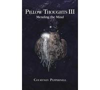 Courtney Peppernell – Pillow Thoughts III: Mending the Mind – Broché – Neuf