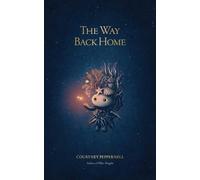 Courtney Peppernell The Way Back Home (Poche)