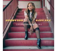 Courtney Santana - Living Through It All