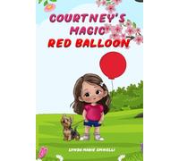 Courtney's Magic Red Balloon