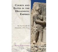 Courts And Elites In The Hellenistic Empires
