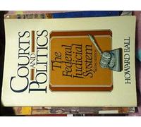 Courts And Politics: The Federal Judicial System