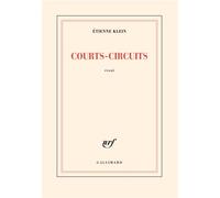Etienne Klein – Courts-circuits – Essai – Broché