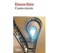 Etienne Klein – Courts-circuits – Essai – Poche