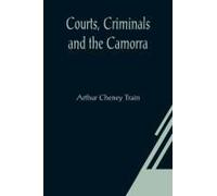 Courts, Criminals And The Camorra