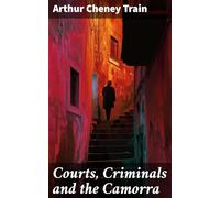 Courts, Criminals and the Camorra