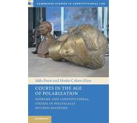 Courts in the Age of Polarization: Supreme and Constitutional Courts in Politically Divided Societies