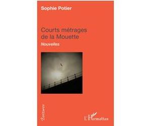 Courts metrages de la mouette Sophie Potier (Auteur)