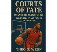 Courts of Fate: The 2025 NBA Playoffs Saga: Injury, Legacy, and the Rise of a New Era