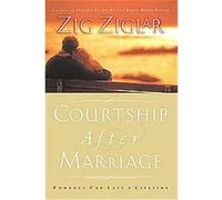 Courtship After Marriage Zig Ziglar (Auteur)