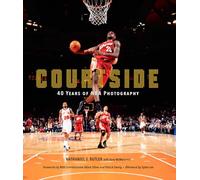 Courtside: 40 Years of NBA Photography