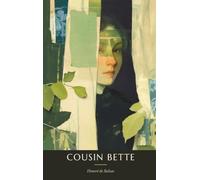Cousin Bette: An Essay