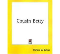 Cousin Betty Honore De Balzac (Auteur)