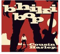 Cousin Harley - B'hiki Bop [Import]