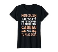 Cousin J'Ai Essayé De Trouver Le Meilleur des Cadeaux Cousin T-Shirt Graphique avec Valeur