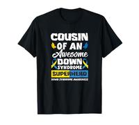 Cousin of an Awesome Down Syndrome Super-Hero Down Syndrome T-Shirt