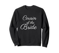 Cousin of The Bride, Wedding & Bridal, White Script Police Sweatshirt