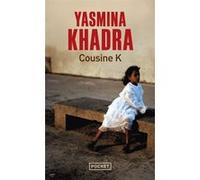Cousine K Yasmina Khadra (Auteur)