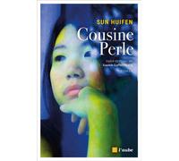 Cousine Perle - Sun Huifen - L'aube Eds De - broché - Roman