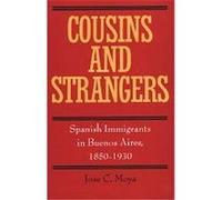Cousins and Strangers Jose C. Moya (Auteur)