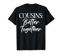 Cousins : C'est Mieux Ensemble, Cousin T-Shirt