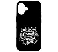 Cousins Close at Heart Near Or Far - Coque pour iPhone 16