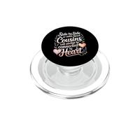 Cousins Close At Heart Near Or Far - PopSockets PopGrip pour MagSafe