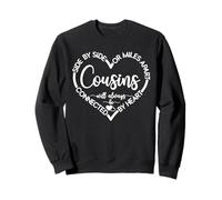Cousins Font des Cadeaux côte à côte ou Miles Apart Sisters Will Always Sweatshirt