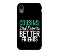 Cousins : Meilleurs Ennemis, Meilleurs Amis, Cousins Coque pour iPhone XR