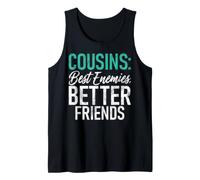 Cousins : Meilleurs Ennemis, Meilleurs Amis, Cousins Débardeur