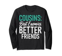 Cousins : Meilleurs Ennemis, Meilleurs Amis, Cousins Manche Longue