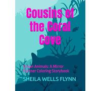 Cousins of the Coral Cove First Adventure: Ocean Animals: A Mirror Partner Coloring Storybook