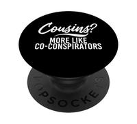 Cousins? Plus comme Co-conspirateurs Cousin PopSockets PopGrip Adhésif