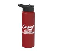 Cousins? Plus comme Co-conspirateurs Cousin Stainless Steel Insulated Water Bottle