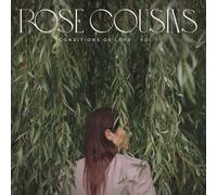 Cousins, Rose - Conditions of Love-Vol. 1 [Import]