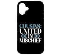 Cousins : United in Mischief Cousin Coque pour iPhone 16 Plus
