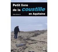 Coustille en Aquitaine (La) Gilles Kerlorc'h (Auteur)
