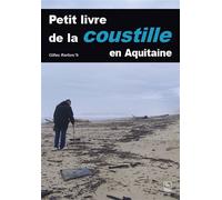 Coustille en Aquitaine (La) - Gilles Kerlorc'h - Nouvelles Editions Sutton - broché - Guide