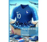 Cousue de fil bleu - Olivier Démolis - Edilivre-Aparis - broché - Récit