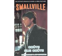 Smallville Tome 15 - Coûte Que Coûte